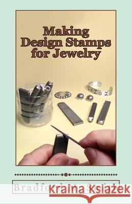 Making Design Stamps for Jewelry Bradford M. Smith 9780988285866 Whimsey Wylde - książka