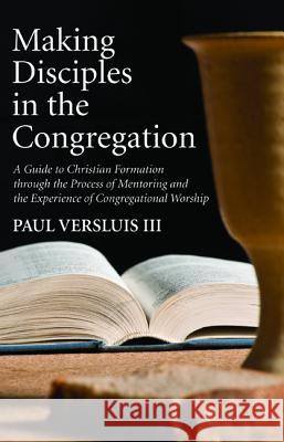 Making Disciples in the Congregation Paul Versluis Ross T. Bender 9781532619410 Wipf & Stock Publishers - książka