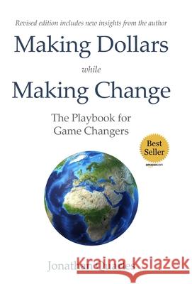 Making Dollars While Making Change, 2e: The Playbook for Game Changers Quarles, Jonathan 9781953315175 Bmchawk Talks - książka