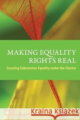 Making Equality Rights Real: Securing Substantive Equality  under the Charter Fay Faraday, Margaret Denike, M Kate Stephenson 9781552211816 Irwin Law Inc - książka