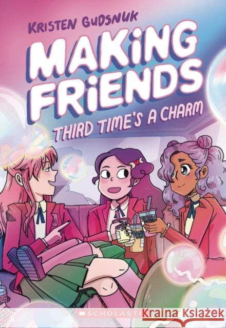 Making Friends: Third Time's a Charm: A Graphic Novel (Making Friends #3): Volume 3 Gudsnuk, Kristen 9781338630794 Scholastic US - książka