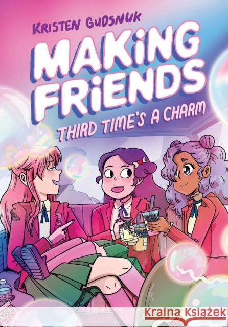 Making Friends: Third Time's a Charm: A Graphic Novel (Making Friends #3): Volume 3 Gudsnuk, Kristen 9781338630800 Graphix - książka