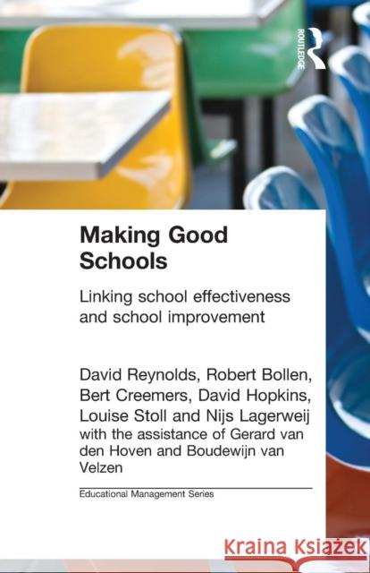 Making Good Schools: Linking School Effectiveness and Improvement Bollen, Robert 9780415130240 Routledge - książka