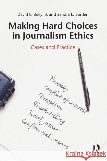 Making Hard Choices in Journalism Ethics: Cases and Practice Boeyink, David E. 9780415990004  - książka