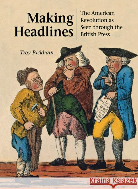 Making Headlines Bickham, Troy 9780875803937 Northern Illinois Univ Press - książka