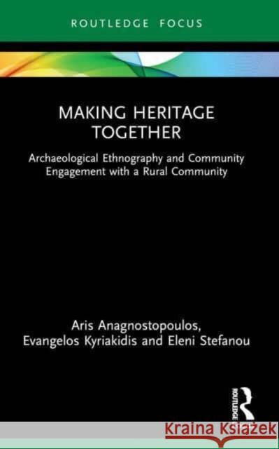 Making Heritage Together Eleni Stefanou 9781032194769 Taylor & Francis Ltd - książka