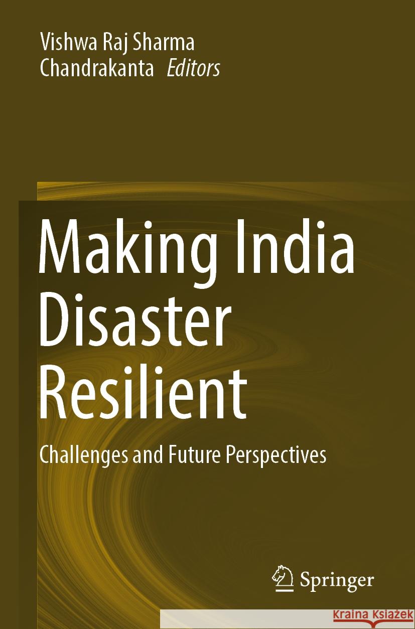 Making India Disaster Resilient  9783031501159 Springer International Publishing - książka