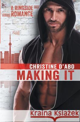 Making It Christine D'Abo 9781626495838 Riptide Publishing - książka