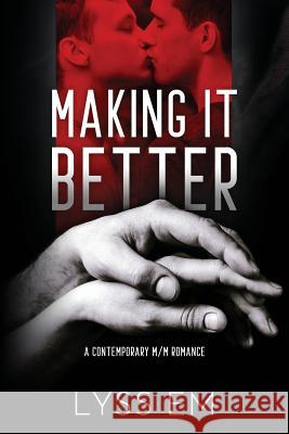 Making It Better Lyss Em 9780692161807 Lyss.Press - książka