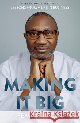 Making It Big: Lessons from a Life in Business Femi Otedola 9789786977485 Fo Books - książka