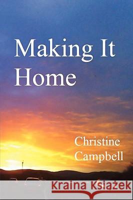 Making It Home Christine Campbell 9781849237741 Youwriteon - książka