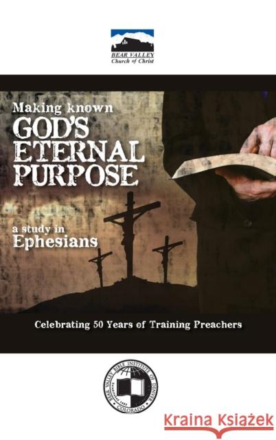 Making Known God's Eternal Purpose Neal Pollard Donnie Bates 9781620800102 Hopkins Publishing - książka