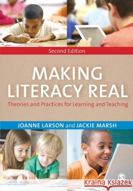 Making Literacy Real Larson, Joanne 9781446295397 Sage Publications (CA) - książka