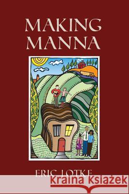 Making Manna Eric Lotke 9781939930224 Brandylane Publishers, Inc. - książka