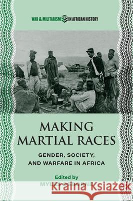 Making Martial Races  9780821426180 Ohio University Press - książka