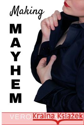 Making Mayhem Veronica Kuras, Amanda Miskov 9798411211184 Independently Published - książka