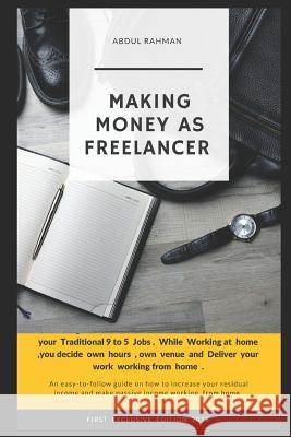 Making Money as Freelancer Abdul Rahman 9781719873048 Independently Published - książka