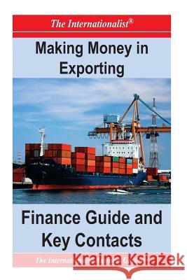 Making Money in Exporting: Finance Guide and Key Contacts Patrick W. Nee 9781479119813 Createspace - książka