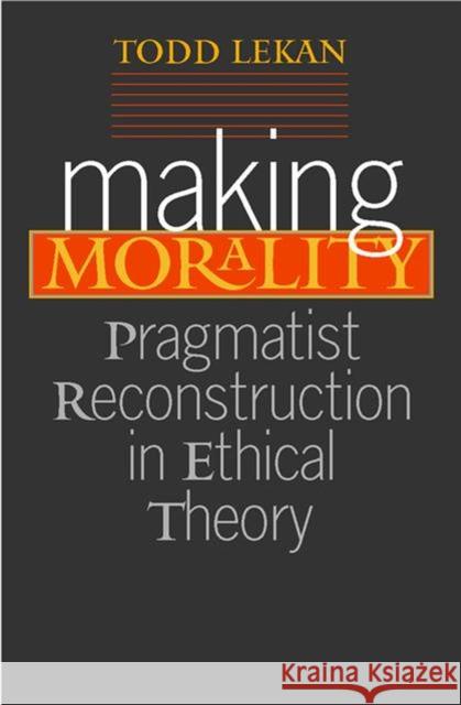 Making Morality: Child Deaths in the Nineteenth Century Lekan, Todd 9780826514219 Vanderbilt University Press - książka