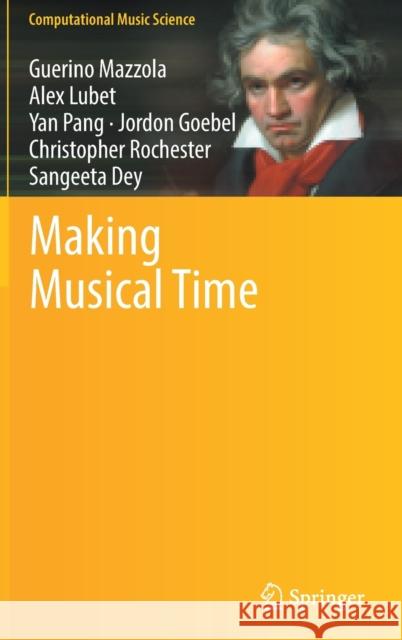 Making Musical Time Guerino Mazzola Alex Lubet Yan Pang 9783030856281 Springer - książka