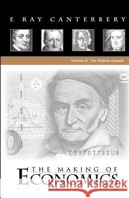 Making Of Economics, The (4th Edition) - Volume I- Iii E Ray Canterbery (Florida State Univ, Usa) 9789814322676 World Scientific Publishing Co Pte Ltd - książka