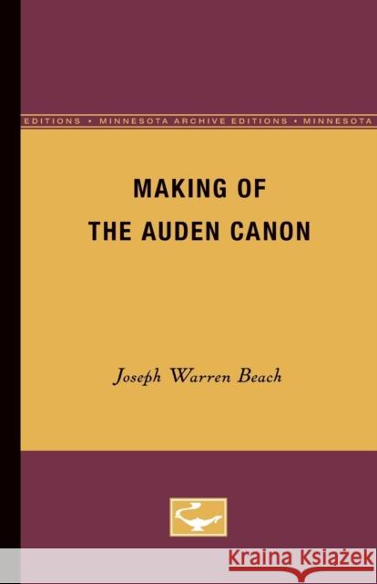 Making of the Auden Canon Beach, Joseph Warren 9780816660223 University of Minnesota Press - książka