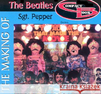 Making of the Beatles Sgt Pepper Belmo 9781896522289 Collector's Guide Publishing - książka