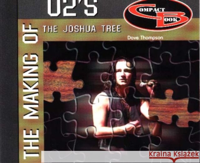 Making of U2s the Joshua Tree - audiobook Dave Thompson 9781896522302 Collector's Guide Publishing - książka