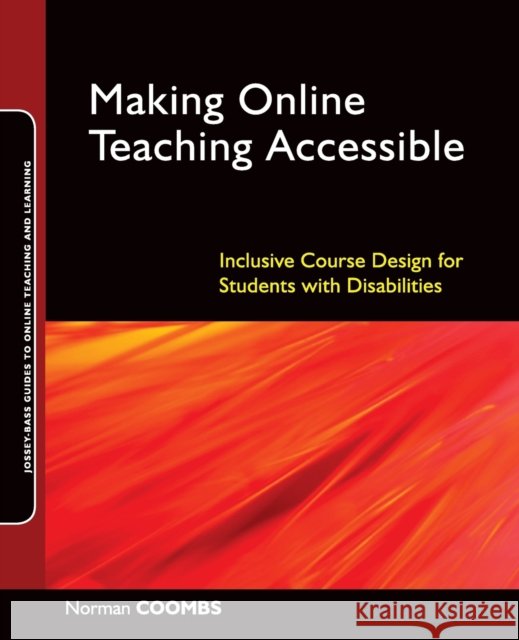 Making Online Teaching Accessible Coombs, Norman 9780470499047 Online Teaching and Learning - książka