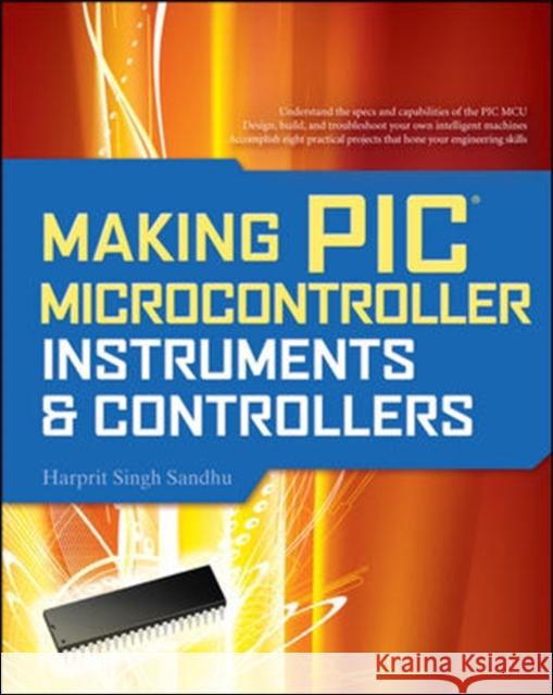 Making PIC Microcontroller Instruments and Controllers  Sandhu 9780071606165  - książka