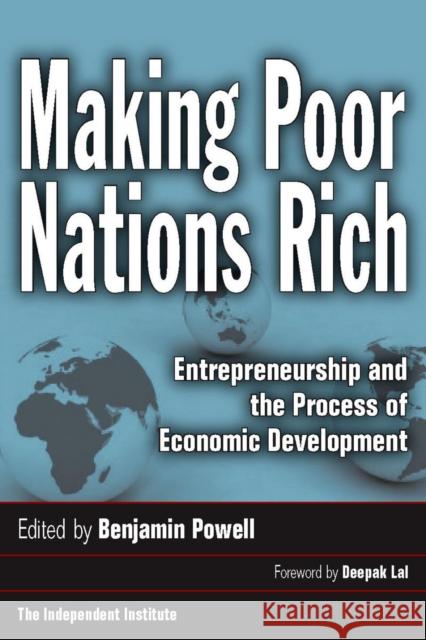 Making Poor Nations Rich: Entrepreneurship and the Process of Economic Development Benjamin Powell 9780804757317 Stanford University Press - książka