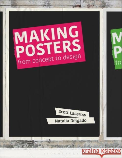 Making Posters Scott Laserow Natalia Delgado 9781350090156 Bloomsbury Visual Arts - książka