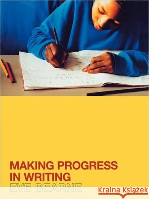 Making Progress in Writing Eve Bearne 9780415259323 Falmer Press - książka