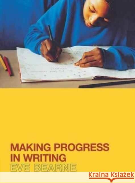 Making Progress in Writing Eve Bearne 9781138177642 Routledge - książka