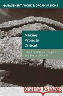 Making Projects Critical Damian Hodgson 9781403940858  - książka