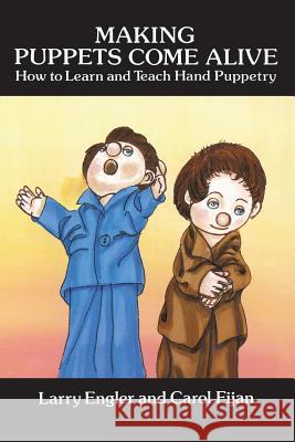 Making Puppets Come Alive Engler, Larry 9780486293783 Dover Publications - książka