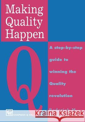 Making Quality Happen Roderick M. McNealy R. M. McNealy 9780412553103 Chapman & Hall - książka