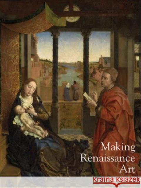 Making Renaissance Art Kim W. Woods 9780300121896 Yale University Press - książka