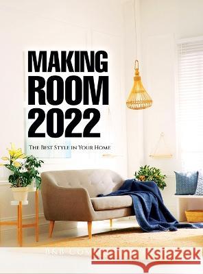Making Room 2022: The Best Style in Your Home B&b Communication   9781804343807 B&b Communication - książka