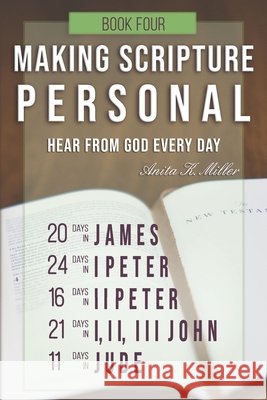 Making Scripture Personal: James - Jude Anita K. Miller 9781091814493 Independently Published - książka
