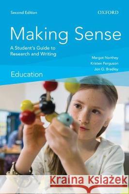Making Sense in Education Margot (Business Consultant Northey Kristen (Associate Professor Ferguson Jon G. (Professor Emeritus Bradley 9780199024964 Oxford University Press, Canada - książka