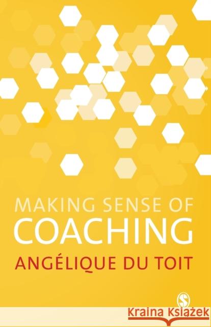 Making Sense of Coaching Angelique D 9780857025616 Sage Publications (CA) - książka