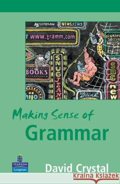 Making Sense of Grammar David Crystal 9780582848634 Pearson Education Limited - książka