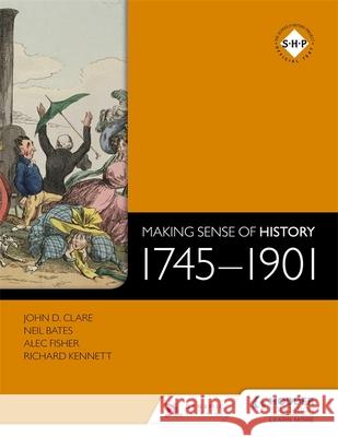 Making Sense of History 1745-1901 Bates, Neil 9781471805981 Hodder Education - książka