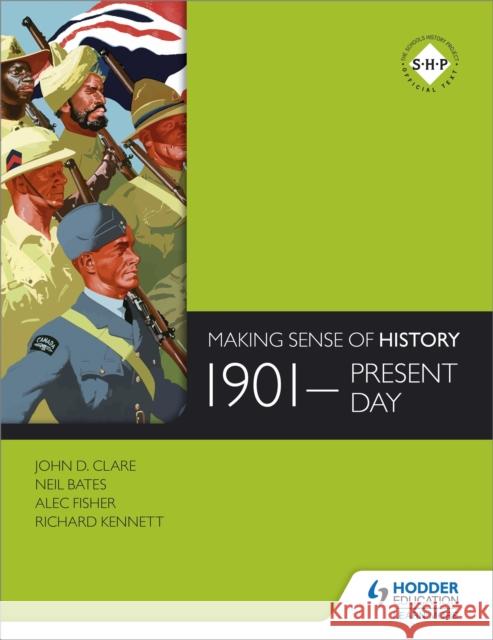 Making Sense of History: 1901-present day Richard Kennett 9781471805967 Hodder Education - książka
