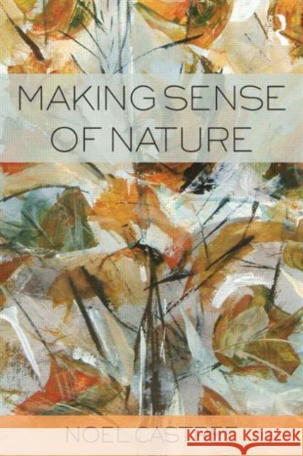 Making Sense of Nature: Representation, Politics and Democracy Castree, Noel 9780415545501  - książka