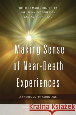 Making Sense of Near-Death Experiences: A Handbook for Clinicians Jagadheesan, Karuppiah 9781849051491  - książka