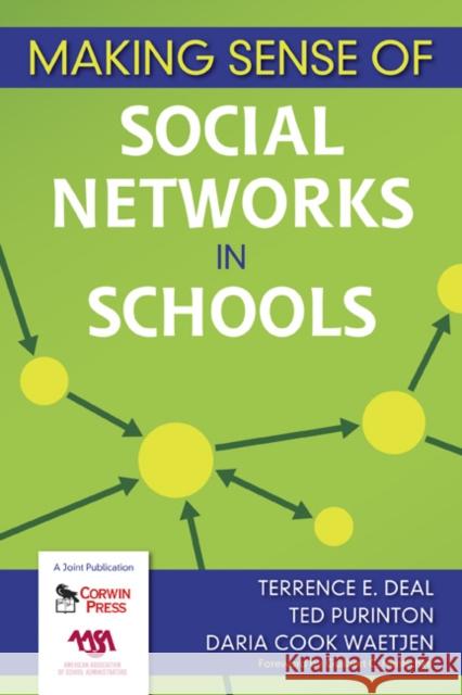 Making Sense of Social Networks in Schools Terrence E. Deal Ted Purinton Daria Cook Waetjen 9781412954440 Corwin Press - książka