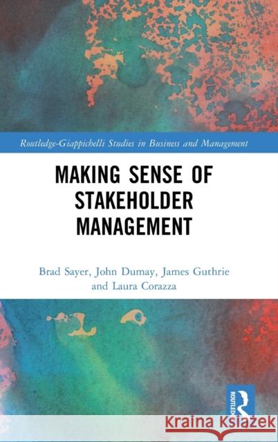 Making Sense of Stakeholder Management Laura Corazza 9781032516967 Taylor & Francis Ltd - książka