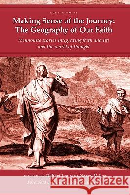 Making Sense of the Journey: The Geography of Our Faith (Cascadia Edition) Lee, Robert 9781931038713 Pandora Press U. S. - książka